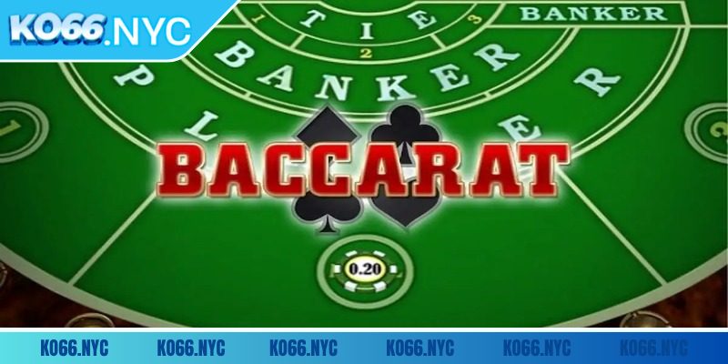 Game Baccarat có nhiều loại hình cá cược